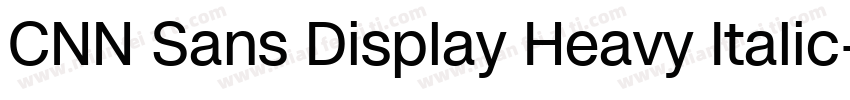 CNN Sans Display Heavy Italic字体转换